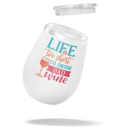 Life Is Too Short Too Drink Bad Tumbler Product Images