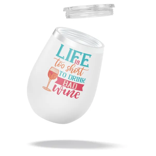 Life Is Too Short Too Drink Bad Tumbler Product Image